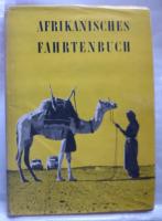 1953 Journey across Africa AFRIKANISCHES FARTENBUCH